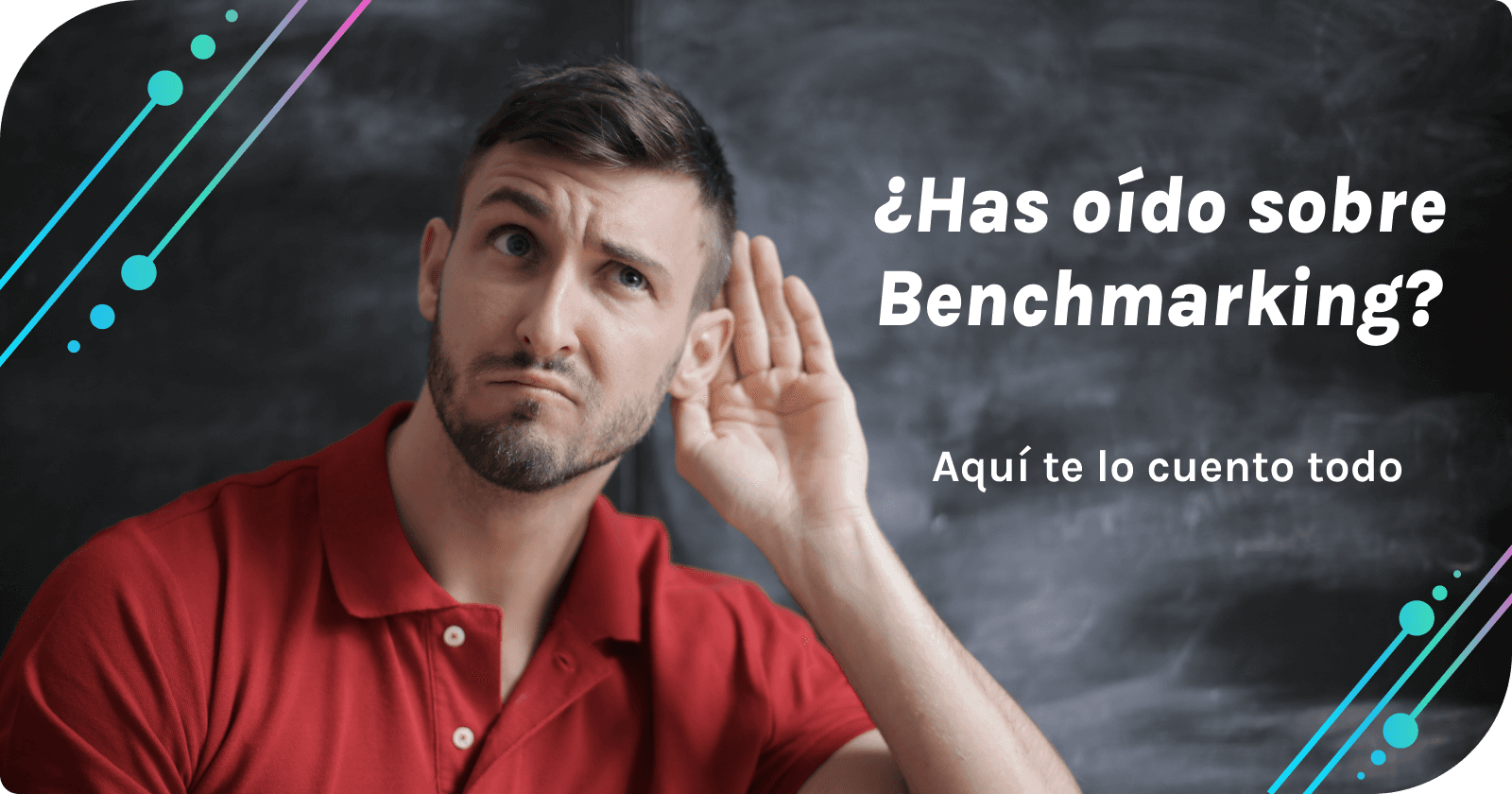 ¿Has oído sobre Benchmarking?