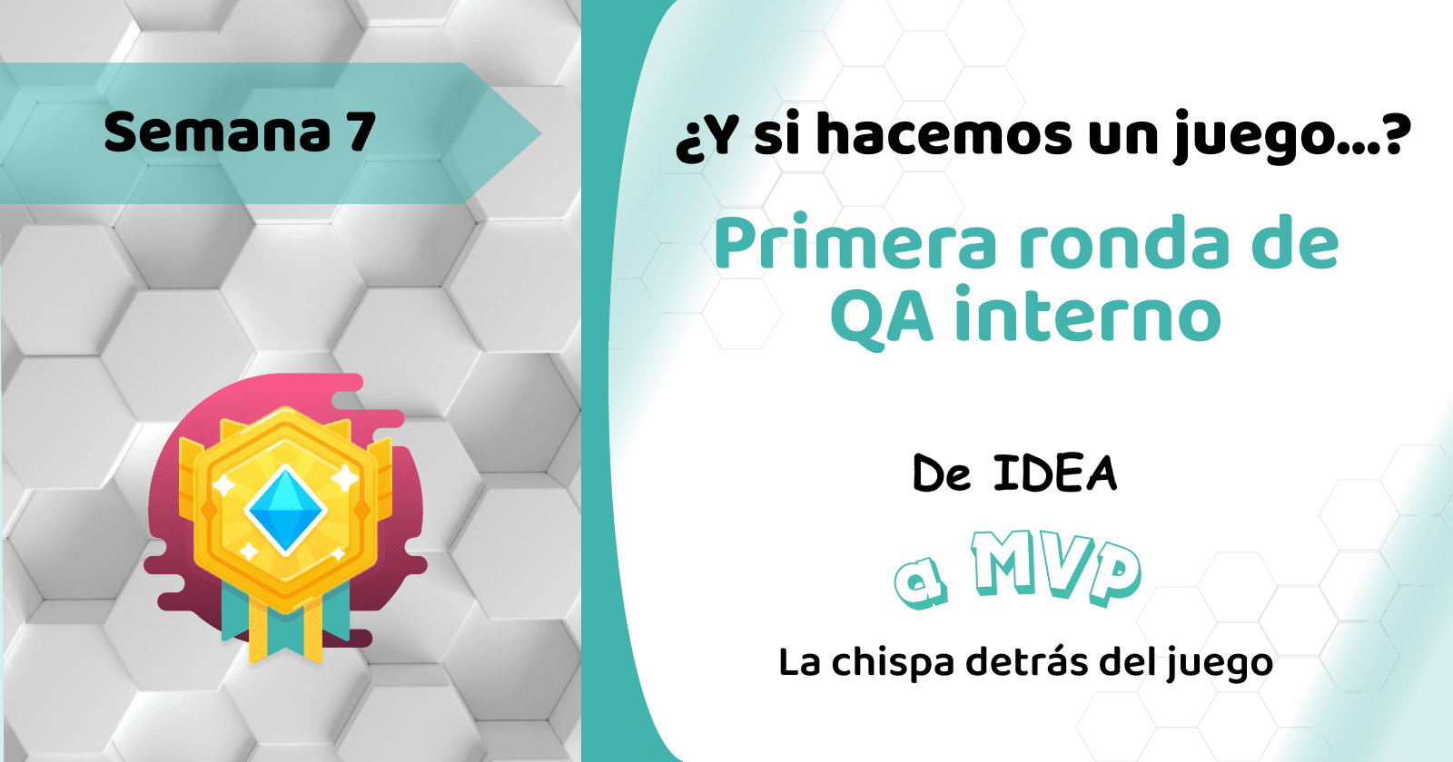 Semana 7: Primera ronda de QA